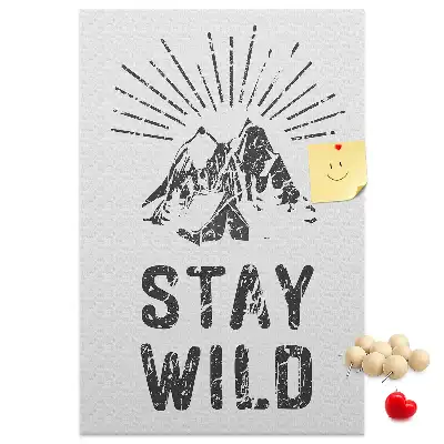 Cork pin board Stay Wild Mountain Theme