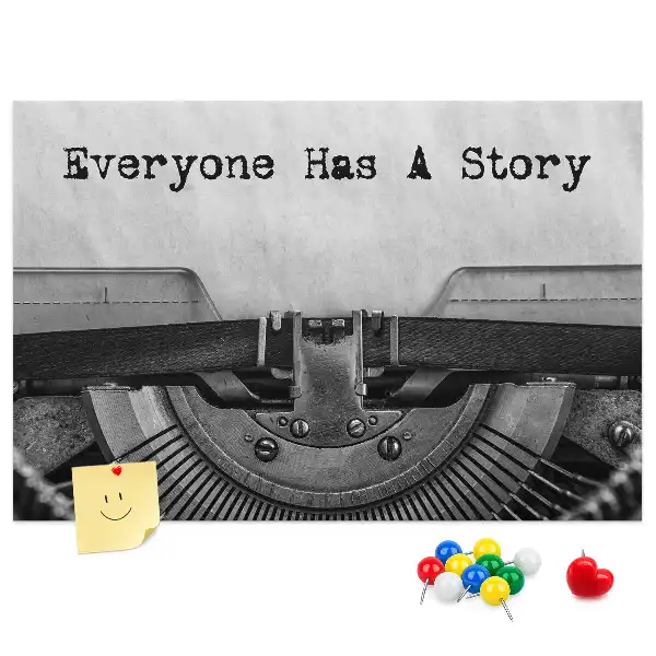 Printed Cork Memo Board Everyone has a story