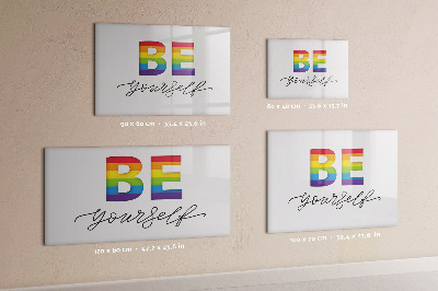 Dry erase magnetic board Inscription be yourself