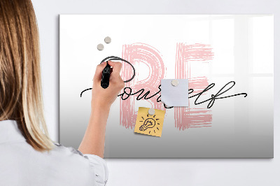 Dry erase magnetic board Be yourself lettering