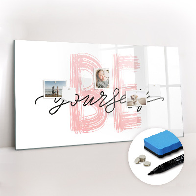 Dry erase magnetic board Be yourself lettering