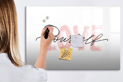 Dry erase magnetic board Love yourself lettering